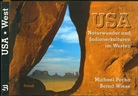 Michael Pecha, Bernd Wiese - USA, Naturwunder und Indianerkulturen im Westen