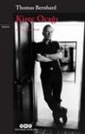 Thomas Bernhard - Kirec Ocagi