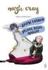 Nazli Eray - Geceyi Tanidim - Yoldan Gecen Öyküler Toplu Öyküler 1