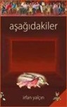 Irfan Yalcin - Asagidakiler