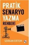 Serkan Ertem - Pratik Senaryo Yazma Rehberi