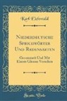 Karl Eichwald - Niederdeutsche Sprichwörter Und Redensarten