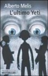 Alberto Melis, I. Bruno - L'ultimo yety
