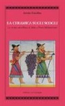 Antonio Forcellino - La ceramica sugli scogli. La storia cancellata di Max e Flora Melamerson