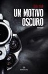Luigi Elia - Un motivo oscuro