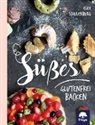 Elke Schulenburg - Süßes glutenfrei backen