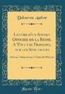 Unknown Author - Lettre d'un Ancien Officier de la Reine, A Tous les François, sur les Spectacles