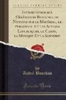 André Bourbon - Introduction aux Cérémonies Romaines, ou Notions sur le Matériel, le Personnel Et les Actions Liturgiques, le Chant, la Musique Et la Sonnerie (Classic Reprint)