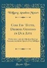 Wolfgang Amadeus Mozart - Cosi Fan Tutte, Dramma Giocoso in Due Atti
