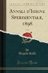Angelo Celli - Annali d'Igiene Sperimentale, 1898, Vol. 8 (Classic Reprint)