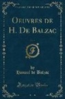 Honoré de Balzac - Oeuvres de H. De Balzac, Vol. 2 (Classic Reprint)