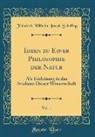 Friedrich Wilhelm Joseph Schelling - Ideen zu Einer Philosophie der Natur, Vol. 1