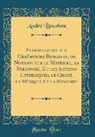 André Bourbon - Introduction aux Cérémonies Romaines, ou Notions sur le Matériel, le Personnel Et les Actions Liturgiques, le Chant, la Musique Et la Sonnerie (Classic Reprint)