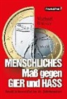Michael Breisky - Menschliches Maß gegen Gier und Hass