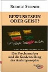 Rudolf Steiner - Bewusstsein oder Geist?