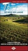 Gianfranco Carosso, Roberta Ferraris - Trekking die wege der Langhe. 40 wege im hugelland zwischen weinbergen, walden und dorfen
