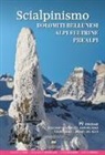 Marco Cassol, Loris De Barba, Gianpaolo Sani, Francesco Vascellari - Scialpinismo. Dolomiti bellunesi, Alpi Feltrine, Prealpi. 99 itinerari