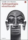 Claude Lévi-Strauss - Antropologia strutturale