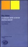 Max Weber, P. Rossi - Il metodo delle scienze storico-sociali