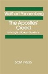 Wolfhard Pannenberg, Wolfhart Pannenberg - Apostles''s Creed in the Light of Today''s Questions