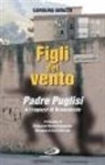 Carolina Iavazzo - Figli del vento. Padre Puglisi e i ragazzi di Brancaccio