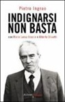 Maria Luisa Boccia, Pietro Ingrao, Alberto Olivetti - Indignarsi non basta