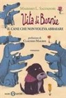 Massimo L. Salvadori, F. Appel, Federico Appel - Vita di Bernie. Il cane che non voleva abbaiare