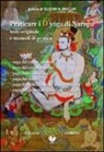 G. H. Mullin - Praticare i 6 yoga di Naropa. Testo originale e manuale di pratica