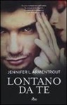 Jennifer L. Armentrout - Armentrout, J: Lontano da te. Wicked