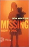 Don Winslow - Missing. New York. Le indagini di Frank Decker