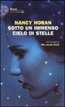 Nancy Horan - Sotto un immenso cielo di stelle
