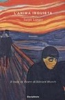 Tanja Langer - L' anima inquieta. Il male di vivere di Edvard Munch