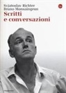 Bruno Monsaingeon, Svjatoslav Richter - Scritti e conversazioni