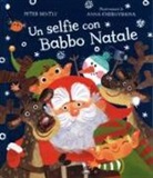 Peter Bently, A. Chernyshova - Un selfie con Babbo Natale