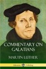Martin Luther - Commentary on Galatians