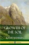 Knut Hamsun, W. W. Worster - Growth of the Soil