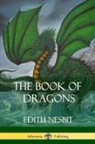 Edith Nesbit - The Book of Dragons
