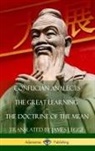 Confucius, James Legge - Confucian Analects, the Great Learning, the Doctrine of the Mean (Hardcover)