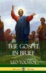 Leo Tolstoy - The Gospel in Brief (Hardcover)