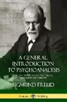 Sigmund Freud, G. Stanley Hall - A General Introduction to Psychoanalysis