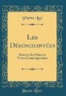 Pierre Loti - Les Désenchantées