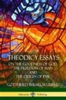 E. M. Huggard, Gottfried Wilhelm Leibniz - Theodicy Essays