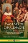 Einhard, Arthur James Grant, Monk of St Gall, Monk of St. Gall - Two Lives of Charlemagne