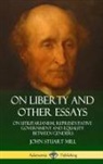 John Stuart Mill - On Liberty and Other Essays