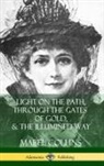 Mabel Collins - Light on the Path, Through the Gates of Gold & the Illumined Way (Hardcover)