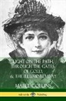 Mabel Collins - Light on the Path, Through the Gates of Gold & the Illumined Way