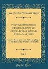 Jean Chrétien Ferdinand Hoefer - Nouvelle Biographie Générale Depuis les Temps les Plus Recules Jusqu'à Nos Jours, Vol. 9