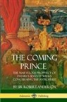 Robert Anderson, Sir Robert Anderson - The Coming Prince