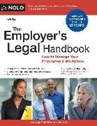 Fred S. Steingold, Fred S./ Hotfelder Steingold, Aaron Hotfelder - The Employer's Legal Handbook Manage Your Employees & Workplace Effectively