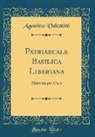 Agostino Valentini - Patriarcale Basilica Liberiana